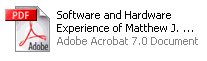 Software and Hardware Experience of Matthew J. Mallory